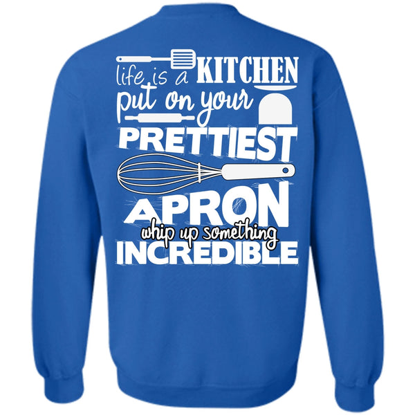 Put On Your Prettiest T Shirt, I Love Cooking Sweatshirt