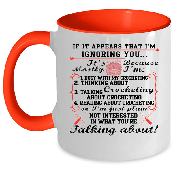 Funny Crocheter Coffee Mug, I'm Busy With My Crocheting Accent Mug