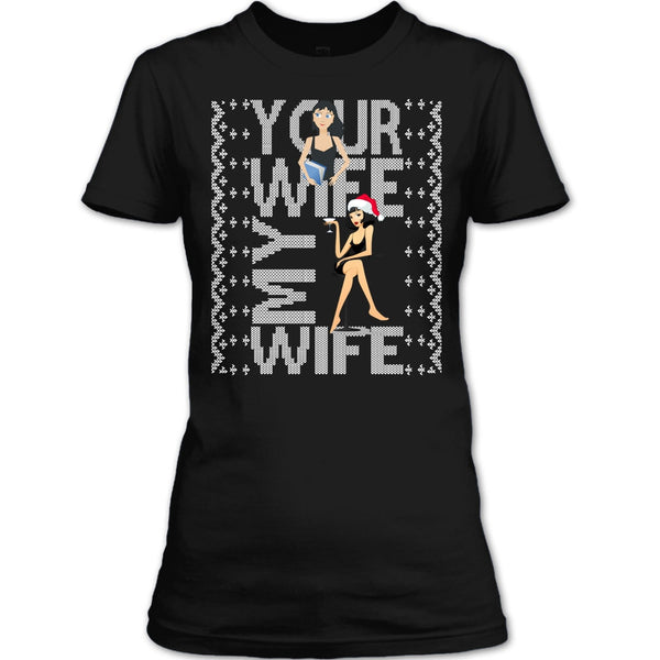 Your Wife T Shirt, My Wife T Shirt
