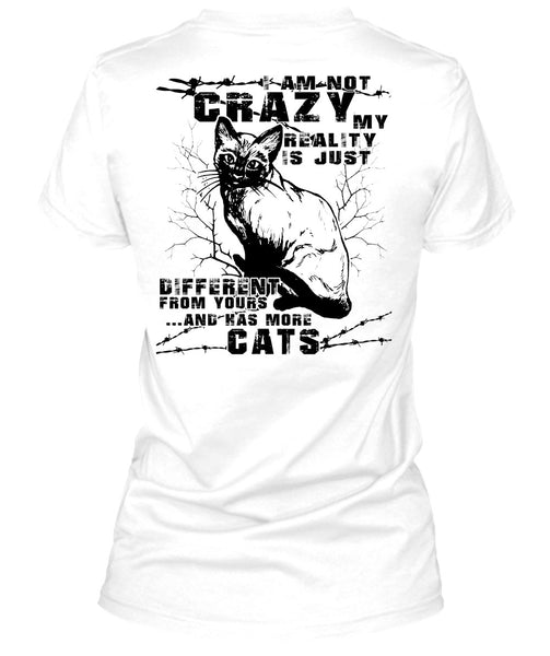 I Am Not Crazy T Shirt, I Love Cats T Shirt
