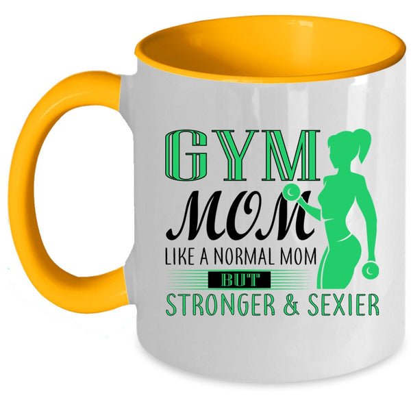 Cute Gift For Stronger Mom Coffee Mug, Gym Mom Accent Mug