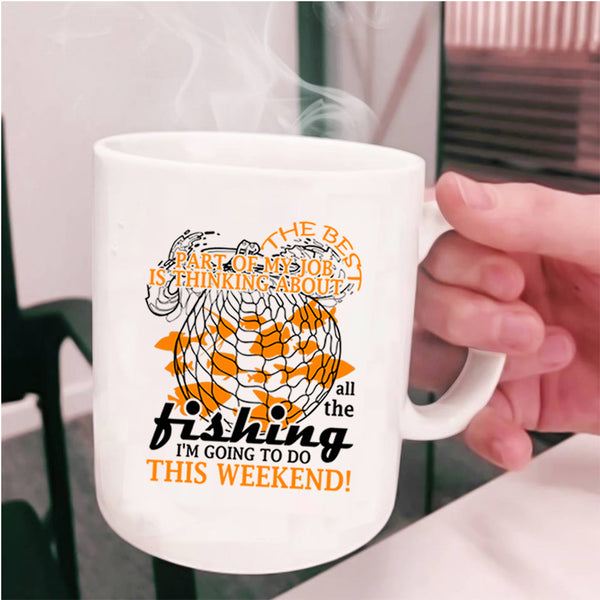 I'm Going To Do This Weekend Coffee Mug, Fishing Cup