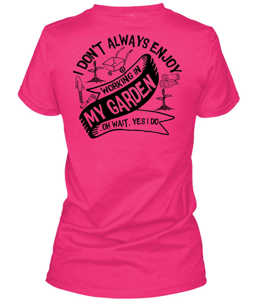 Working In My Garden T Shirt, I Love Gardening T Shirt