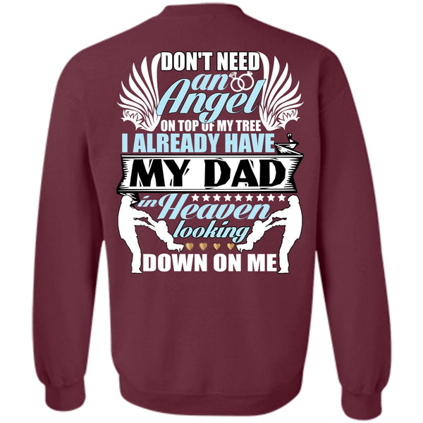 Don't Need An Angel T Shirt, I Love Papa Sweatshirt