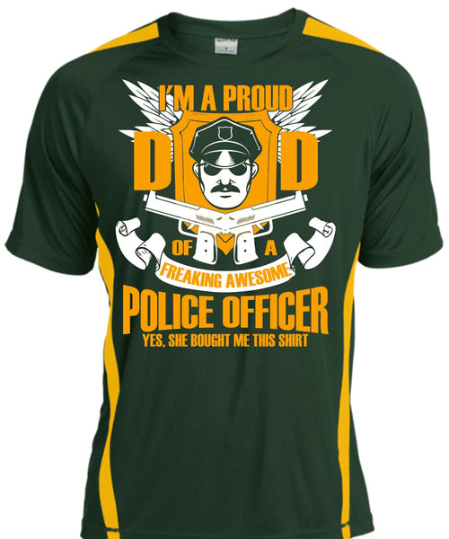 I'm A Proud Dad T Shirt, Freaking Awesome Police Officer T Shirt, Cool Shirt