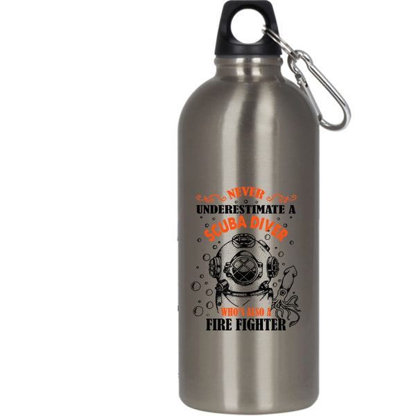 Scuba Diver Is Also A Fire Fighter 20 oz Stainless Steel Bottle,Awesome Scuba Diver Outdoor Sports Water Bottle