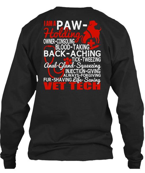 Saving Vet Tech T Shirt, I Am A Paw-Holding T Shirt
