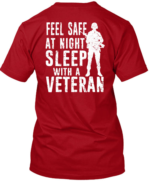 Feel Safe At Night Sleep With A Veteran T Shirt, I Love Veteran T Shirt