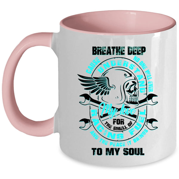The Peace It Brings To My Soul Coffee Mug, My Love For The Smell Of Racing Accent Mug