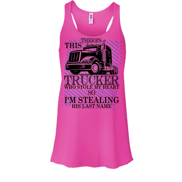 Theres This Trucker T Shirt, I Love my Trucker Tank Top