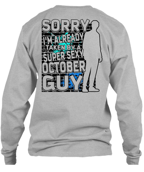 I'm Already Taken By A October Guy T Shirt, I Love Man T Shirt