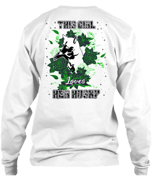 This Girl Loves Her Husky T Shirt, I Love Husky T Shirt