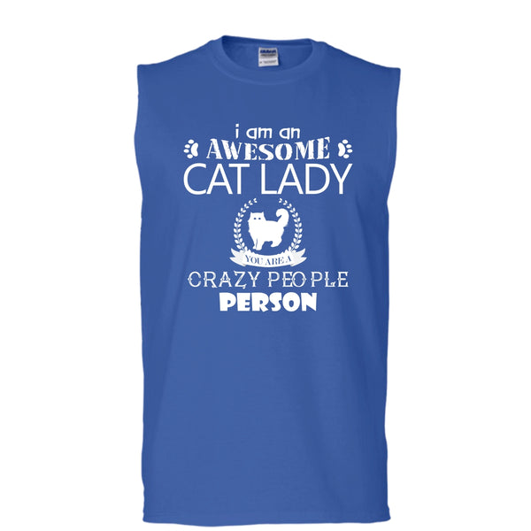 I Am An Awesome Cat Lady Shirt, Crazy People Person Shirt (Men's Cotton Sleeveless)