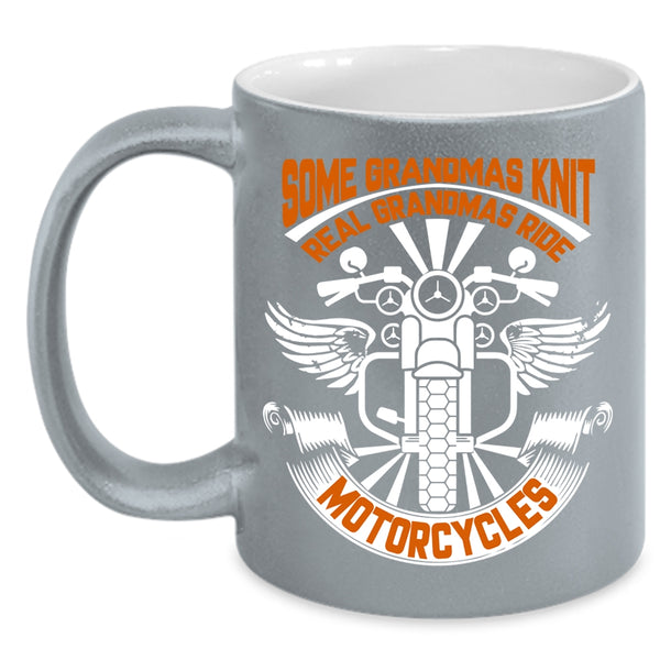 Some Grandmas Knit Coffee Mug, Real Grandmas Ride Motorcycles Coffee Cup