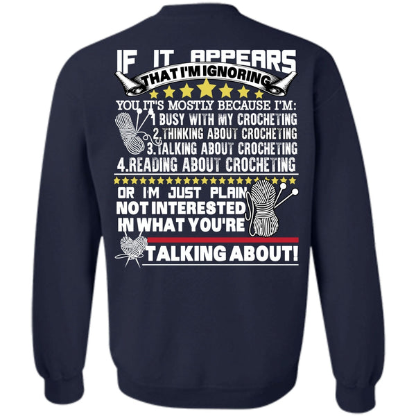 Being A Knitter T Shirt, I Love Crocheting Sweatshirt