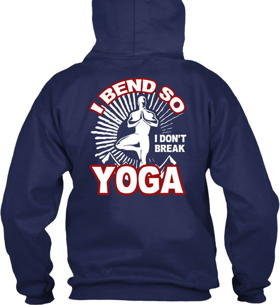 I Bend So I Don't Break Yoga T Shirt, My Favorite T Shirt