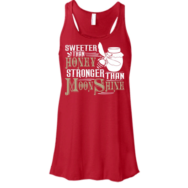 Sweeter Than Honey T Shirt, Stronger Than Moonshine T Shirt, Cool T Shirt