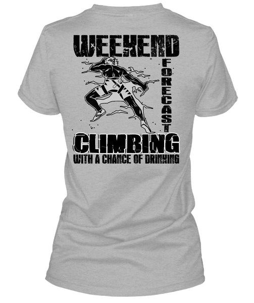Weekend Forecast Climbing T Shirt, I Love Hiking T Shirt