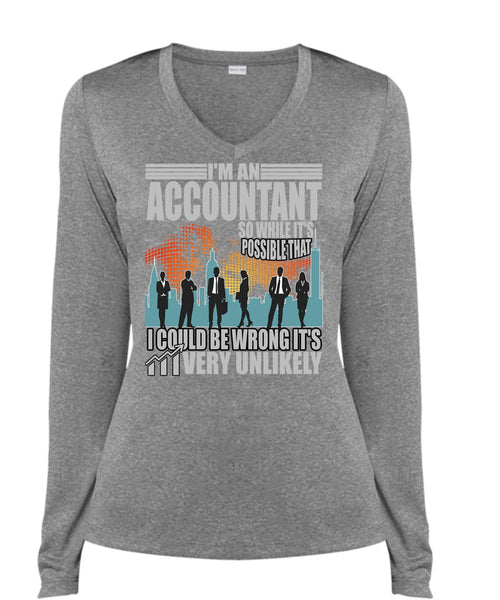 I'm An Accountant T Shirt, I Could Be Wrong T Shirt, Cool Shirt (Ladies LS Heather V-Neck)