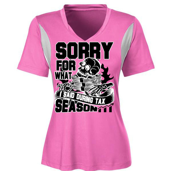 I Said During Tax Season T Shirt, I Love Accountant T Shirt, Awesome T-Shirts