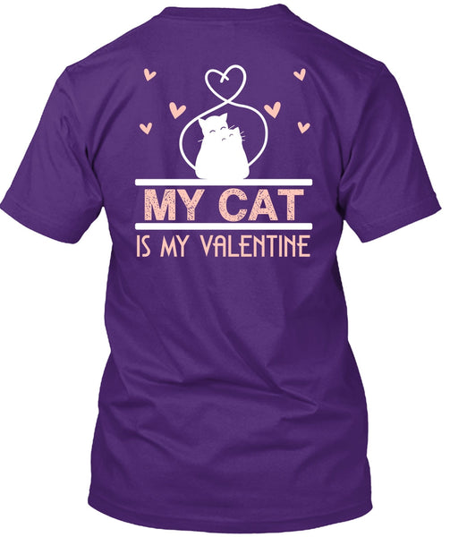 My Cat Is My Valentine T Shirt, My Favorite T Shirt