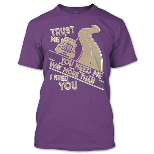Trust Me T Shirt, I Am A Trucker T Shirt