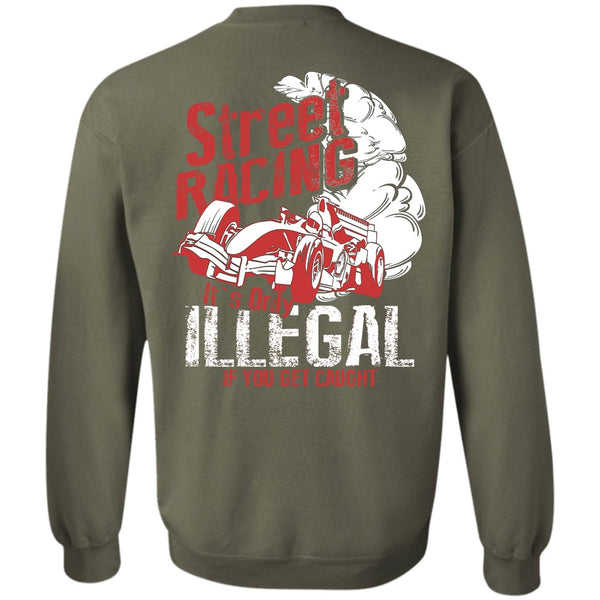 It's Only Illegal T Shirt, I Love Car Sweatshirt