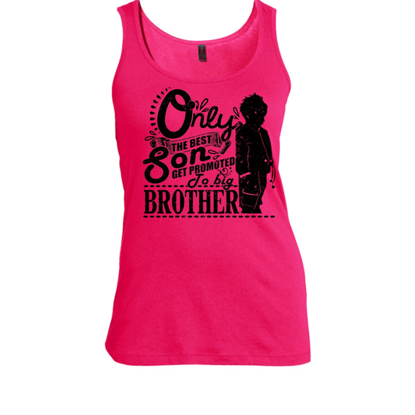 Only The Best Son T Shirt, Coolest Big Brother Tank Top
