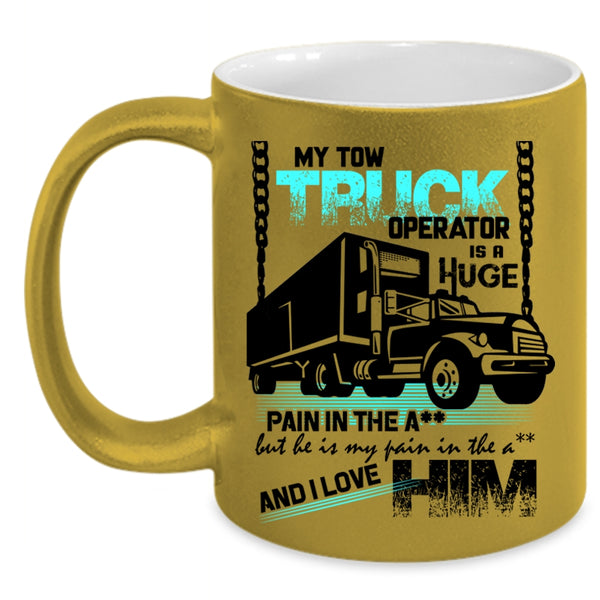 I Love My Trucker Coffee Mug, My Tow Truck Operator Accent Mug