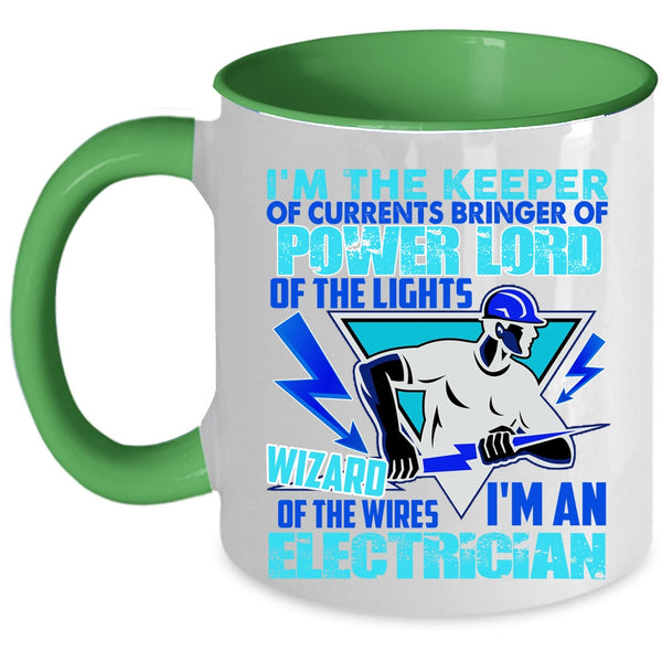 Cute Gift For Electricians Coffee Mug, I'm An Electrician Accent Mug