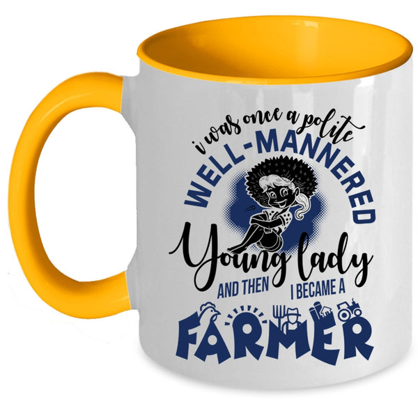 I Became A Farmer Coffee Mug, Young Lady Accent Mug