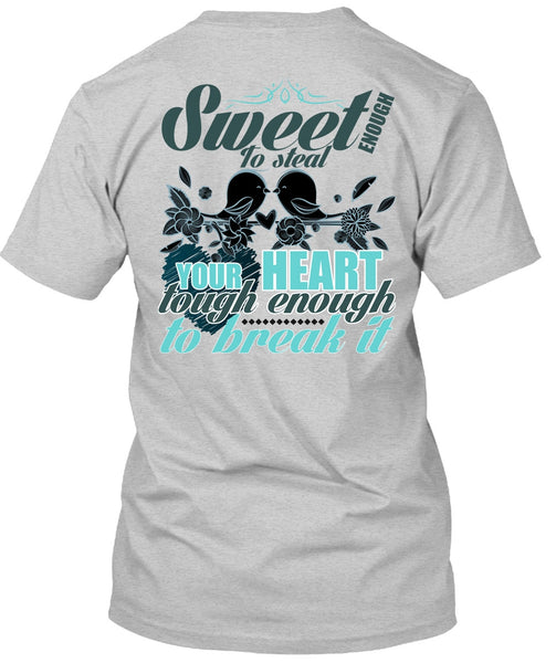 Sweet Enough To Steal Your Heart T Shirt, I Love Husband T Shirt