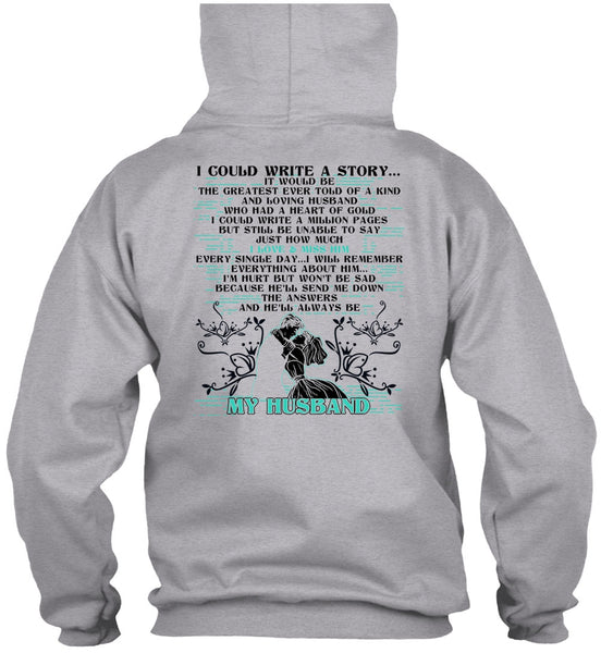 I Could Write A Story T Shirt, I Love Husband T Shirt