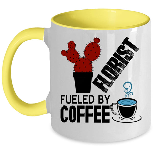 Funny Gift For Florist Coffee Mug, Florist Fueled By Coffee Accent Mug