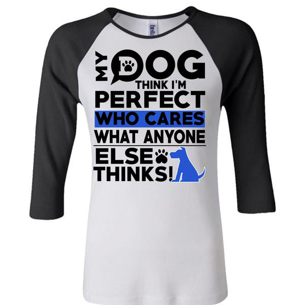 My Dog Think T Shirt, I Love My Dog T Shirt, Awesome T-Shirts