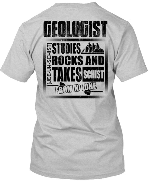 Geologist Studies Rocks T Shirt, Being A Geologist T Shirt