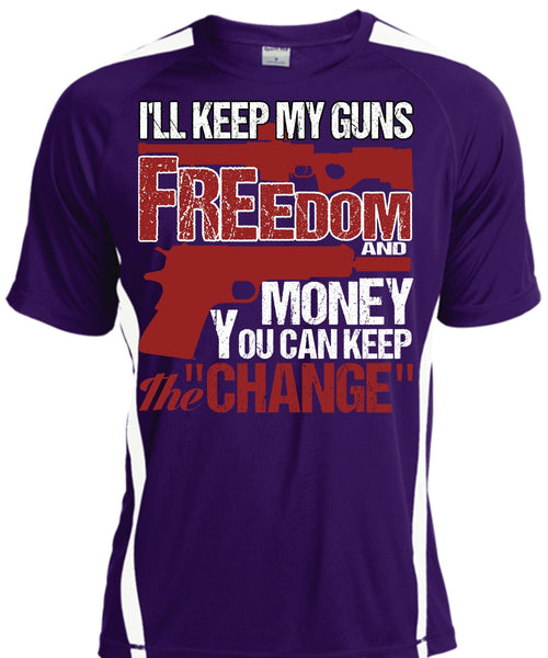 I'll Keep My Guns T Shirt, Freedom And Money T Shirt, Cool Shirt
