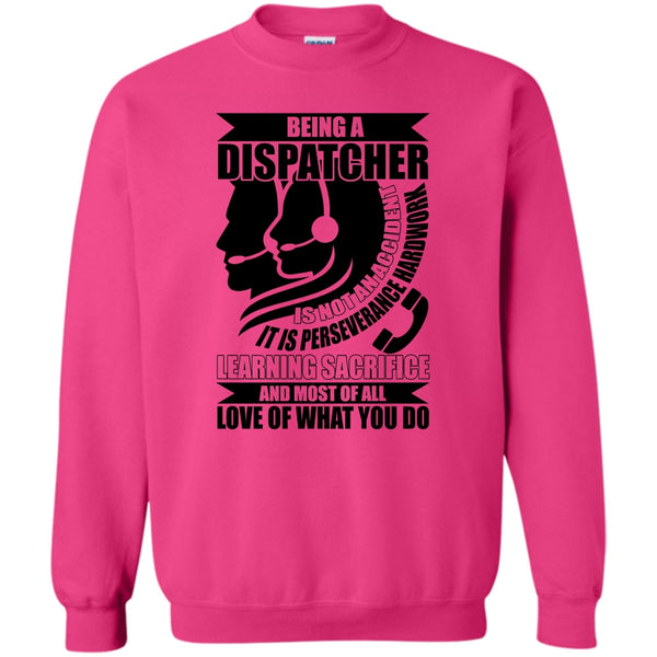 Coolest Dispatcher T Shirt, Being A Dispatcher Sweatshirt