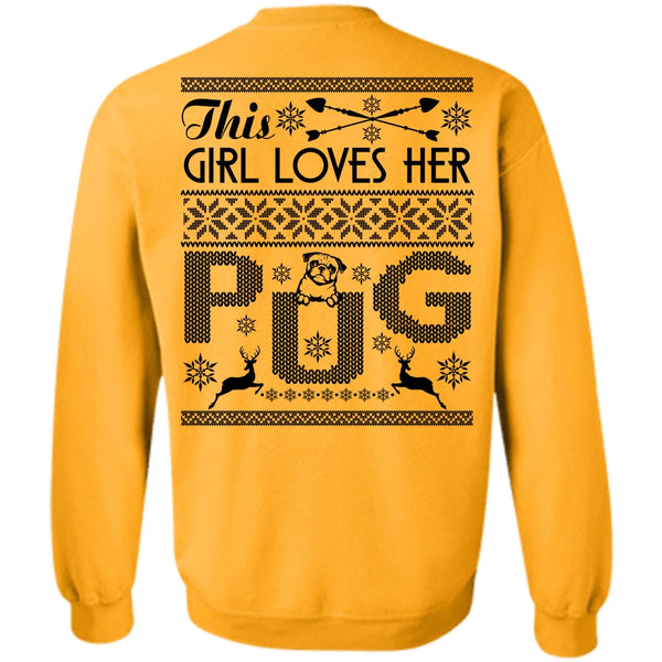 I Love My Dog T Shirt, This Girl Loves Her Pug Sweatshirt