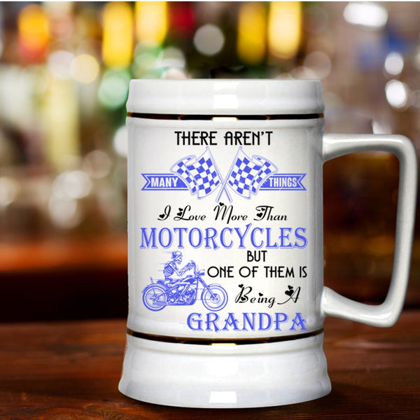Being A Grandpa Beer Stein 22oz, I Love Motorcycles Beer Mug