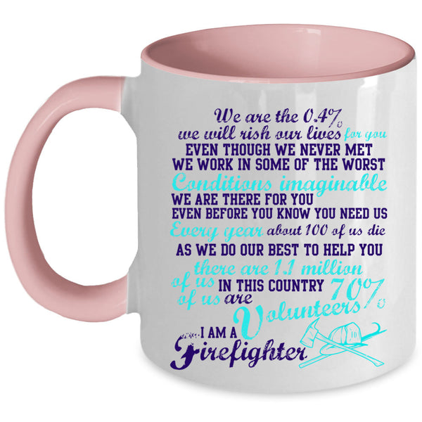 Cute Firefighter Coffee Mug, I Am A Firefighter Accent Mug