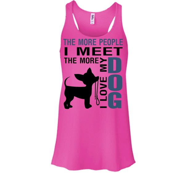 The More Men I Meet T Shirt, Coolest Dog Lover Tank Top