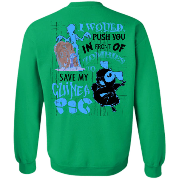 I Love My Dog T Shirt, Zombies To Save My Guinea Pig Sweatshirt