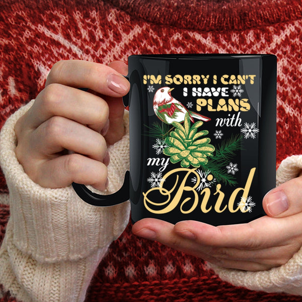 I Have Plans With My Bird Coffee Mug, Cute Bird Coffee Cup