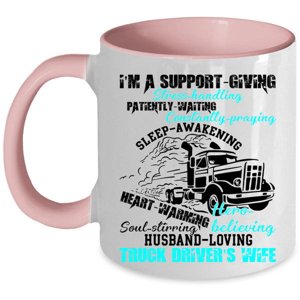 Husband Loving Coffee Mug, I'm A Truck Driver's Wife Accent Mug