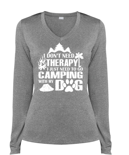 I Don't Need Therapy I Just Need To Go Camping With My Dog T Shirt, Travel T Shirt (Ladies LS Heather V-Neck)