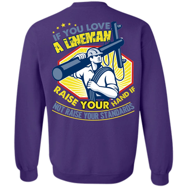 Your Hand T Shirt, I Love Lineman Sweatshirt