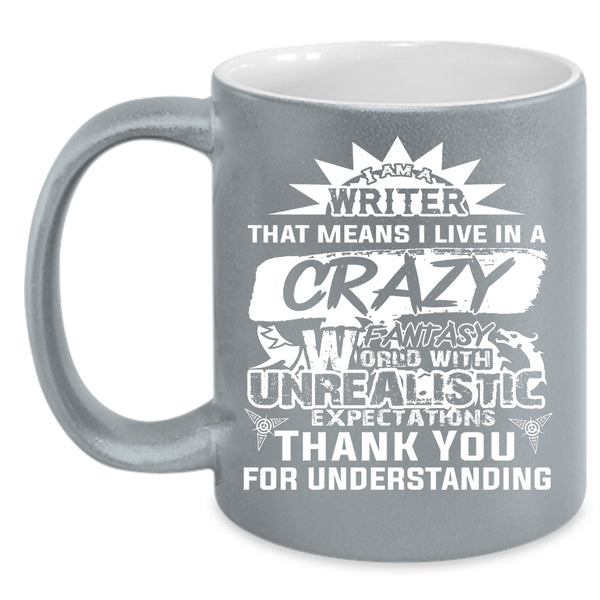 I Am A Writer Coffee Mug, Awesome Gift For Writer Coffee Cup