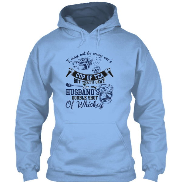 Be Every One's Cup Of Tea T Shirt, Whishey T Shirt