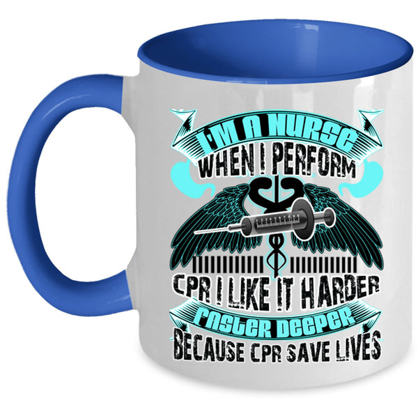 Cool Nurses Coffee Mug, I'm A Nurse Accent Mug